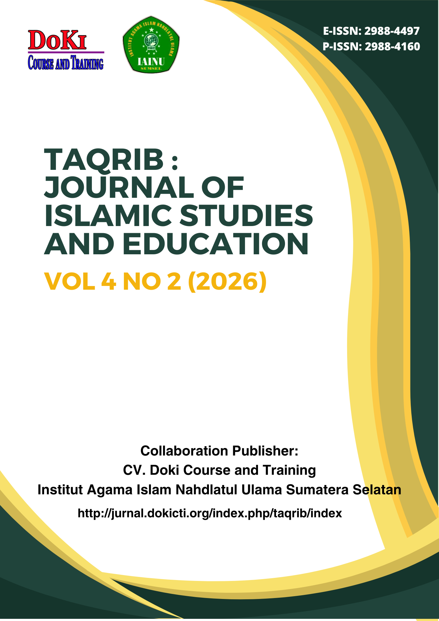 					View Vol. 4 No. 2 (2026): Taqrib : Journal of Islamic Studies and Education
				