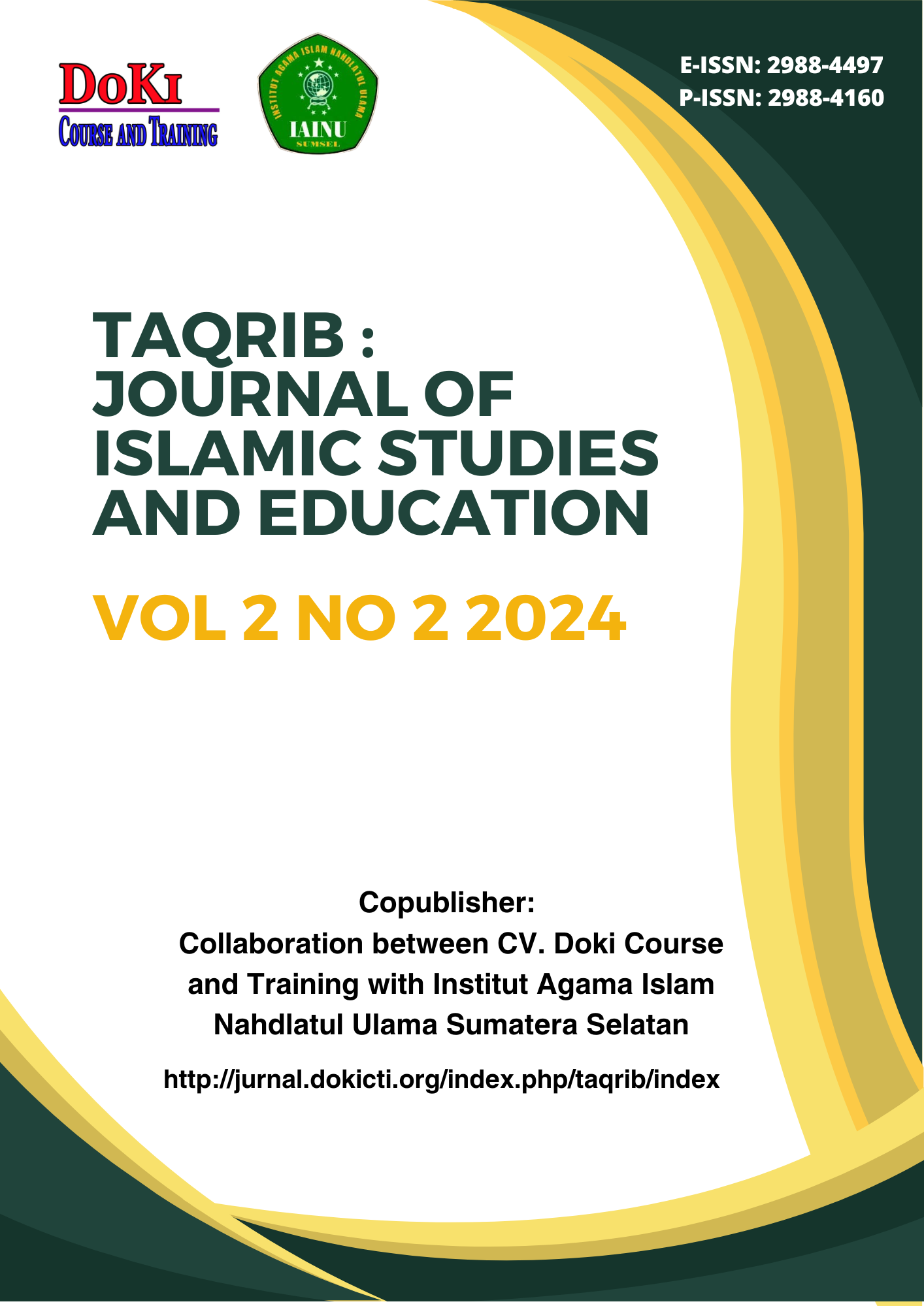 					View Vol. 2 No. 2 (2024): Taqrib : Journal of Islamic Studies and Education
				