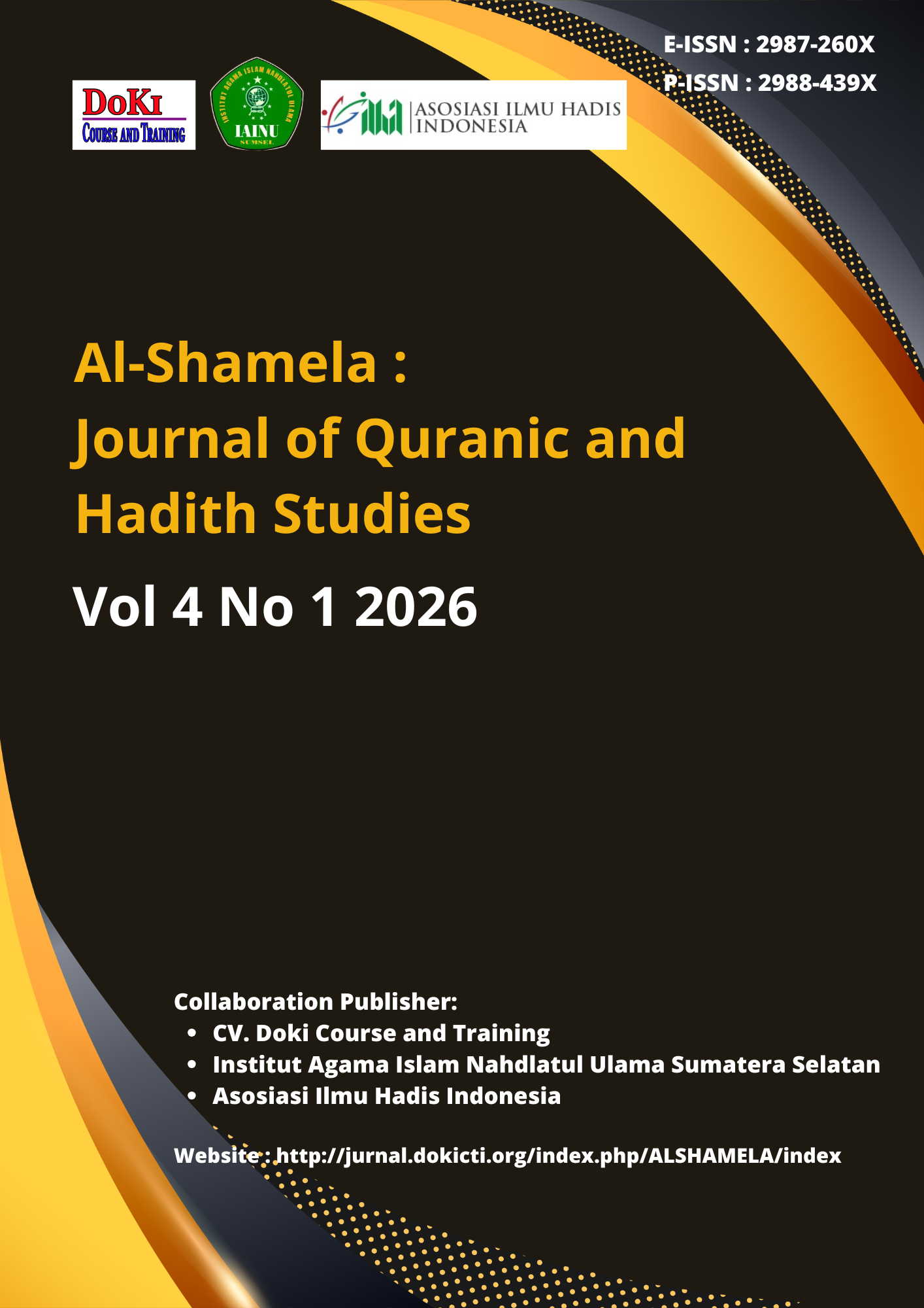 					View Vol. 4 No. 1 (2026): Al-Shamela : Journal of Quranic and Hadith Studies
				