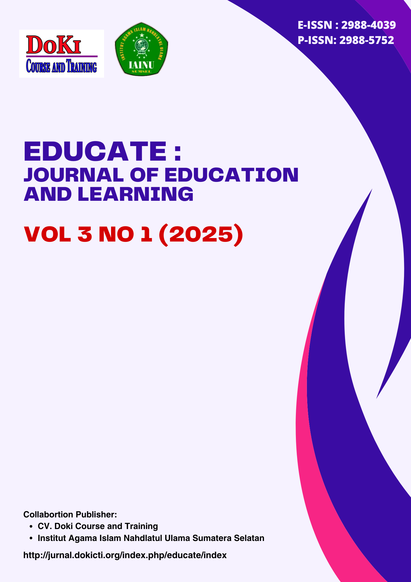 					View Vol. 3 No. 1 (2025): Educate : Journal of Education and Learning
				